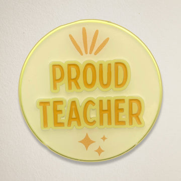 Proud Teacher Bright Pin