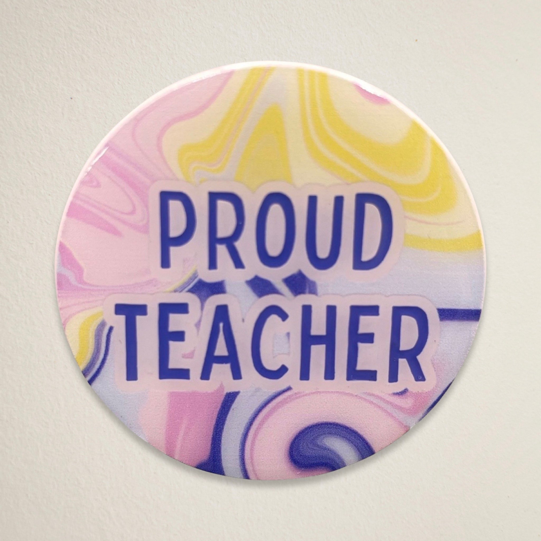 Proud Teacher Colourful Pin
